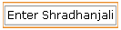 Enter Shradhanjali